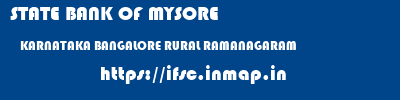 STATE BANK OF MYSORE  KARNATAKA BANGALORE RURAL RAMANAGARAM   ifsc code